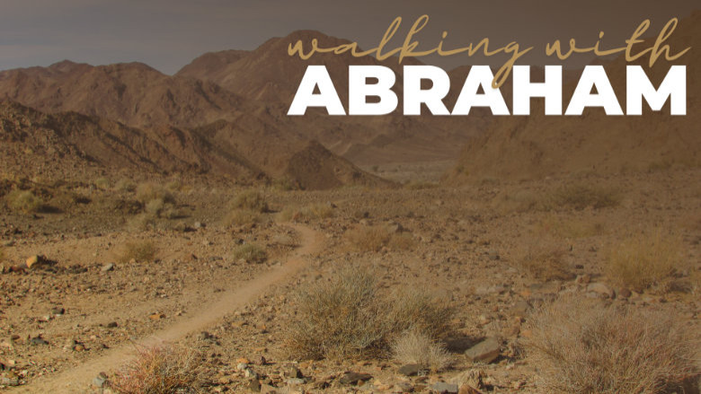 Walking With Abraham